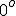 0^{o}